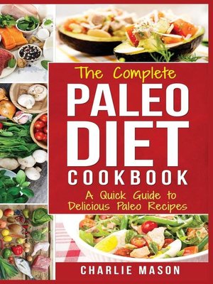 cover image of Paleo Diet Recipes Cookbook Easy Guide to Rapid Weight Loss &amp; Get Healthy by Eating Delicious Healthy Meals For Beginners